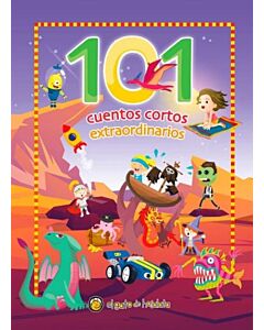 101 CUENTOS CORTOS EXTRAORDINARIOS
