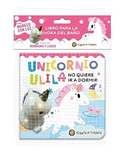UNICORNIO ULILA NO QUIERE IR A DORMIR