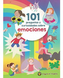 101 PREGUNTAS Y CURIOSIDADES SOBRE EMOCIONES