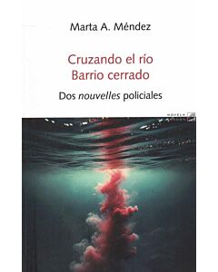 CRUZANDO EL RIO BARRIO CERRADO