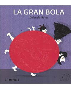 GRAN BOLA, LA