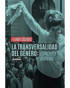 TRANSVERSALIDAD DEL GENERO ESPACIOS Y DISPUTAS, LA