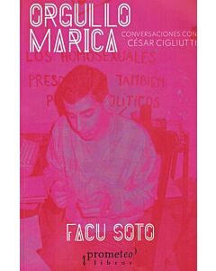 ORGULLO MARICACONVERSACIONES CON CESAR CIGLIUTTI