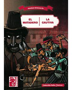 MATADERO, EL / LA CAUTIVA