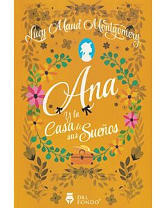 ANA Y LA CASA DE SUS SUEÑOS