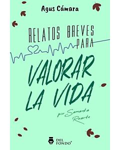 RELATOS BREVES PARA VALORAR LA VIDA