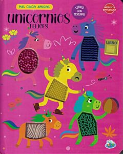 UNICORNIOS FELICES MIS CINCO AMIGOS