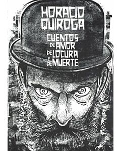 CUENTOS DE AMOR DE LOCURA Y DE MUERTE