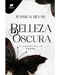 BELLEZA OSCURA LA SABIDURIA ES PODER LIBRO 1
