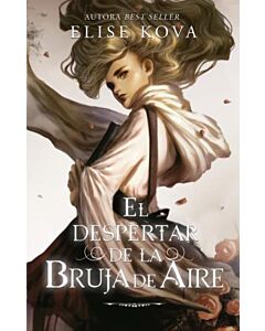 DESPERTAR DE LA BRUJA DE AIRE, EL