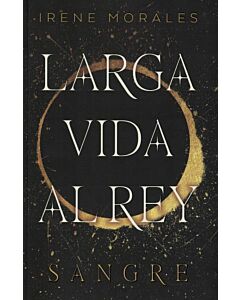 LARGA VIDA AL REY 1 SANGRE