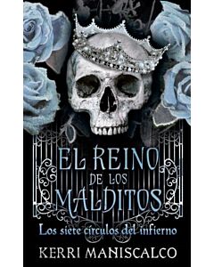 REINO DE LOS MALDITOS, EL LOS SIETE CIRCULOS DEL INFIERNO TRILOGIA EL REINO DE LOS MALDITOS LIBRO 2