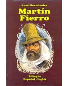 MARTIN FIERRO. BILINGUE ESPAÑOL-INGLES