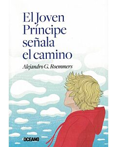 JOVEN PRINCIPE SEÑALA EL CAMINO, EL EL JOVEN PRINCIPE 2