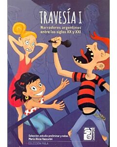 TRAVESIA I NARRADORES ARGENTINOS ENTRE LOS SIGLOS XX Y XXI