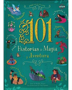 101 HISTORIAS DE MAGIA Y AVENTURA