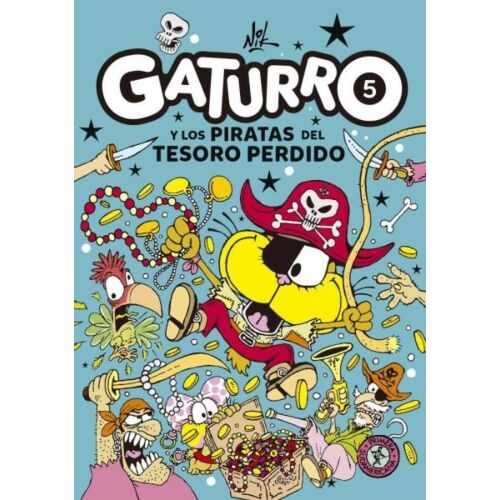 GATURRO 5. GATURRO Y LOS PIRATAS DEL TESORO PERDIDO