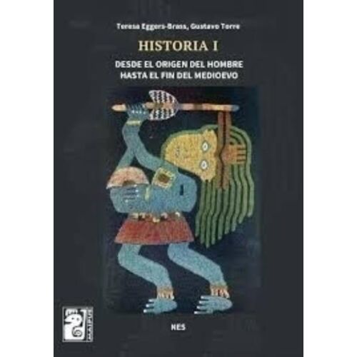 HISTORIA I NES DESDE EL ORIGEN DEL HOMBRE HASTA EL FIN DEL MEDIOEVO