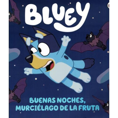 BLUEY BUENAS NOCHES MURCIELAGO DE LA FRUTA