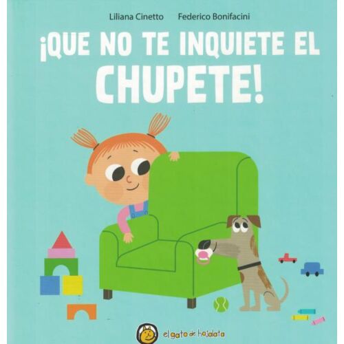QUE NO TE INQUIETE EL CHUPETE