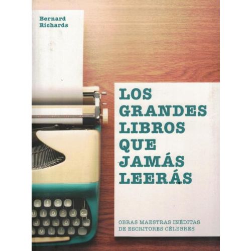 GRANDES LIBROS QUE JAMAS LEERAS, LOS