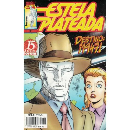 ESTELA PLATEADA VOL 7 DESTINO 1947