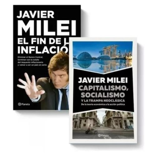 PACK MILEI EL FIN DE LA INFLACION, CAPITALISMO SOCIALISMO Y LA TRAMPA NEOCLASICA