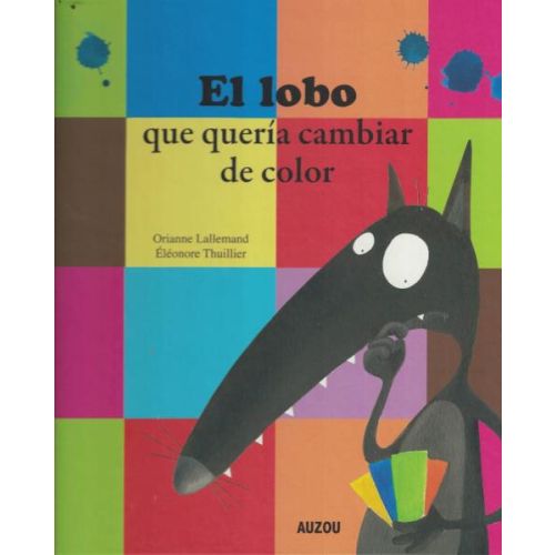 LOBO QUE QUERIA CAMBIAR DE COLOR, EL