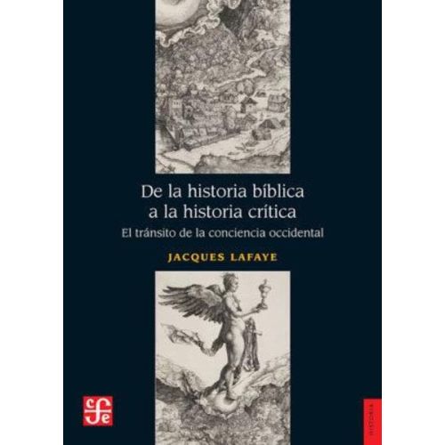 DE LA HISTORIA BIBLICA A LA HISTORIA CRITICA