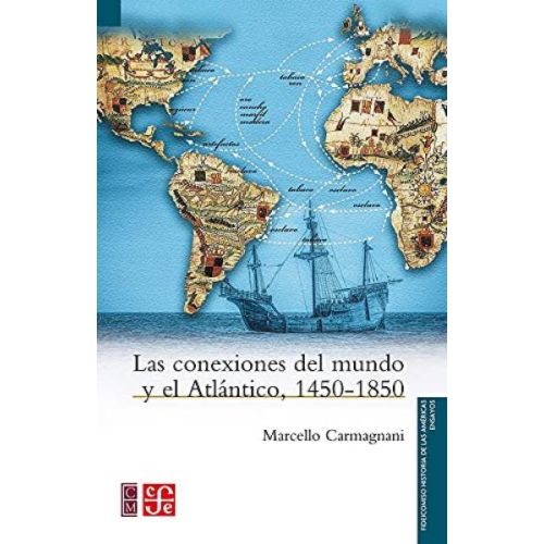 CONEXIONES DEL MUNDO Y EL ATLANTICO, LAS