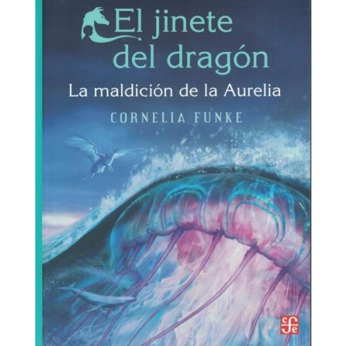 JINETE DEL DRAGON, EL LA MALDICION DE LA AURELIA