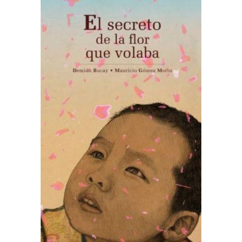 SECRETO DE LA FLOR QUE VOLABA, EL