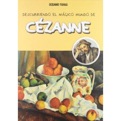 DESCUBRIENDO EL MAGICO MUNDO DE CEZANNE