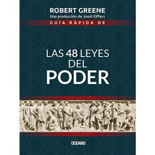 GUIA RAPIDA DE LAS 48 LEYES DE PODER