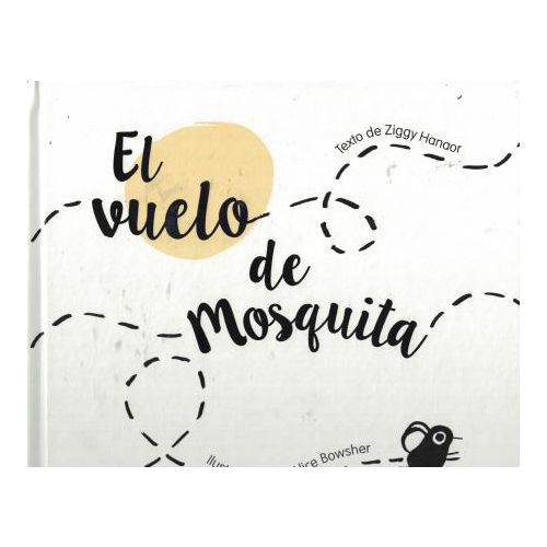 VUELO DE MOSQUITA, EL