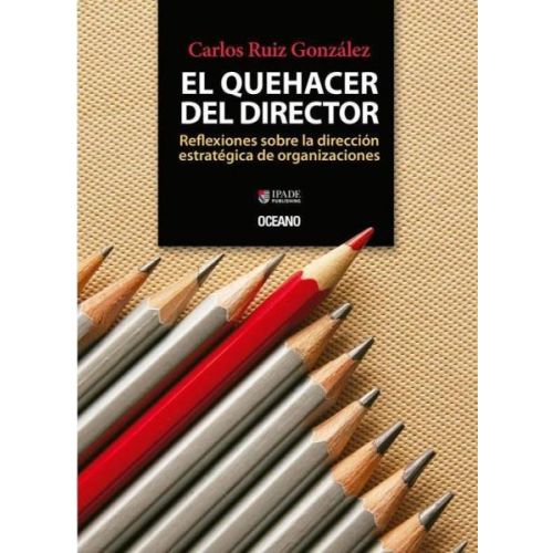 QUEHACER DEL DIRECTOR, EL