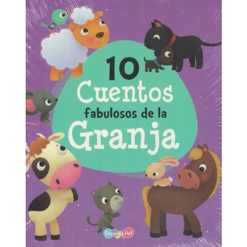 10 CUENTOS FABULOSOS DE LA GRANJA