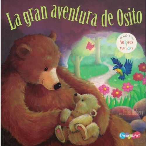 GRAN AVENTURA DE OSITO, LA VALORES Y VIRTUDES