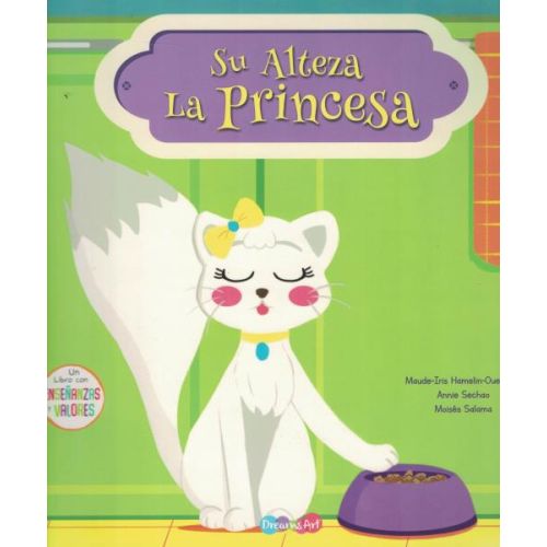 SU ALTEZA LA PRINCESA ENSEÑANZAS Y VALORES