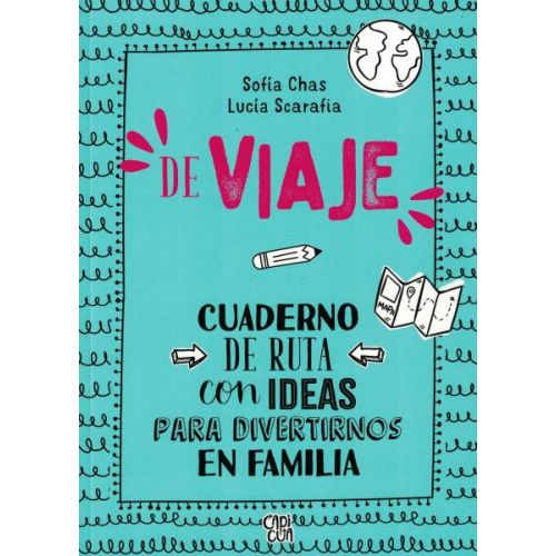 DE VIAJE CUADERNO DE RUTA CON IDEAS PARA DIVERTIRNOS EN FAMILIA