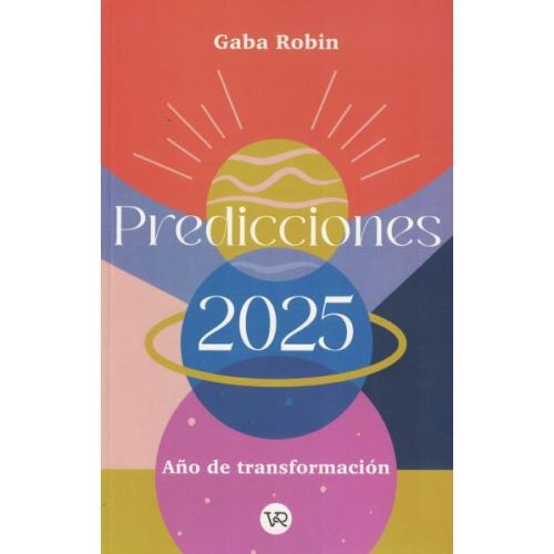 PREDICCIONES 2025 AÑO DE TRANSFORMACIÓN