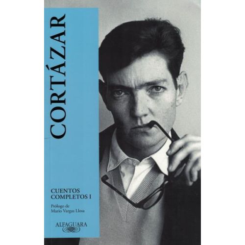 CUENTOS COMPLETOS I CORTAZAR