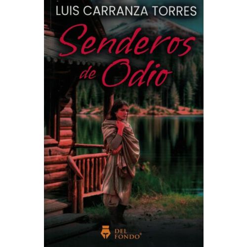 SENDEROS DE ODIO