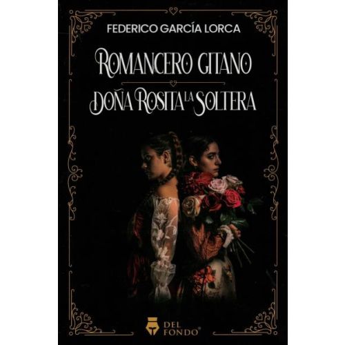 ROMANCERO GITANO DOÑA ROSITA LA SOLTERA