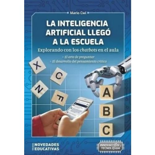 INTELIGENCIA ARTIFICIAL LLEGO A LA ESCUELA, LA