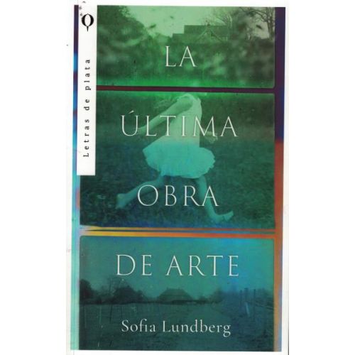 ULTIMA OBRA DE ARTE, LA