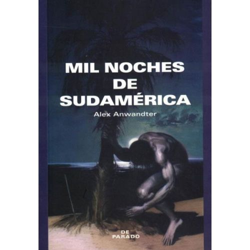 MIL NOCHES DE SUDAMERICA