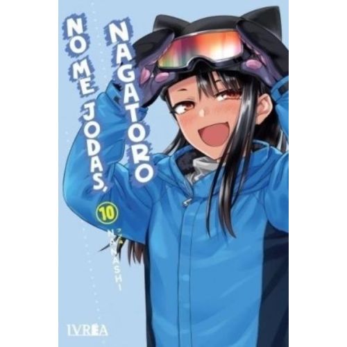 NO ME JODAS NAGATORO VOL 10