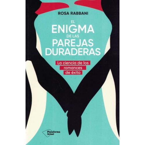 ENIGMA DE LAS PAREJAS DURADERAS, EL