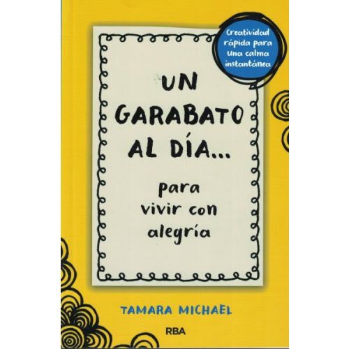 UN GARABATO AL DIA PARA VIVIR CON ALEGRIA